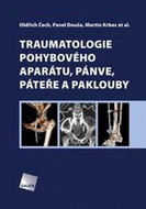 Traumatologie pohybového aparátu, pánve, páteře a paklouby - Kniha
