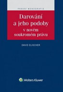 Darování a jeho podoby v novém soukromém právu - Kniha