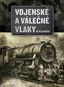 Vojenské a válečné vlaky - Kniha