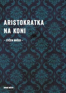 Aristokratka na koni - Kniha - Hlavní obrázek