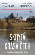 Skrytá krása Čech: aneb Tipy na cesty za opomíjenými skvosty - Kniha