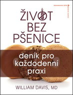 Život bez pšenice: deník pro každodenní praxi - Kniha