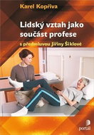 Lidský vztah jako součást profese: Psychoterapeutické kapitoly pro sociální, pedagogické a zdravotni - Kniha