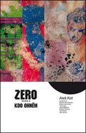 Zero Kdo ohněm: Kniha 4 - Kniha