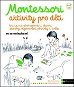 Montessori Aktivity pro děti - Kniha