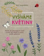 Vyšíváme květiny - Kniha