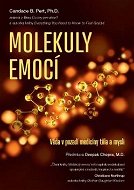 Molekuly emocí: Věda o medicíně těla a duše - Kniha