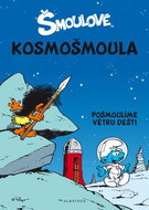 Šmoulové Kosmošmoula: Pošmoilíme větru dešti - Kniha