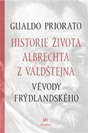Historie života Albrechta z Valdštejna: Vévody Frýdlantského - Kniha