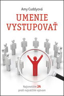 Umenie vystupovať: Najsmelším JA prosti najväčším výzvam - Kniha