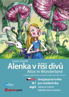 Alenka v říší divů Alice in Wonderland: Dvojjazyčna kniha pro začátečníky + CD mp3 - Kniha