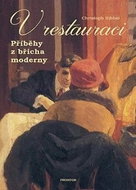 V restauraci: Příběhy z břicha moderny - Kniha