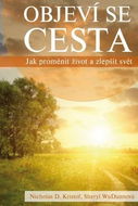Objeví se cesta: Jak proměnit život a zlepšit svět - Kniha