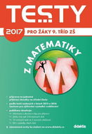 Testy 2017 z matematiky pro žáky 9. tříd ZŠ - Kniha