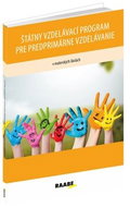 Štátny vzdelávací program pre predprimárne vzdelávanie v materských školách - Kniha