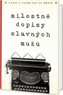 Milostné dopisy slavných mužů: Znáte z filmu Sex ve městě - Kniha