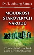 Moudrost starověkých národů: Význam vybraných okultních pojmů slovy slavného autora - Kniha