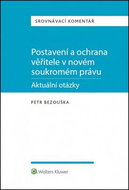 Postavení a ochrana věřitele v novém soukromém právu: Srovnávací komentář - Kniha