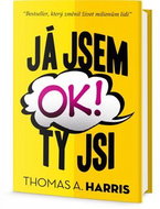 Já jsem OK, ty jsi OK - Kniha
