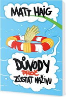 Důvody, proč zůstat naživu - Kniha