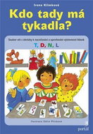 Kdo tady má tykadla?: Soubor vět s obrázky k nacvičování a upevňování výslovnosti hlásek T,D,N,L - Kniha