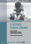 Prevence a účinné řešení šikany: U žáků a studentů s Aspergerovým syndromem a vysoce funkčním autism - Kniha