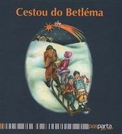 Cestou do Betléma: Ilustrované koledy s piktogramy a notami pro děti od dvou let - Kniha