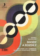 Shody a rozdíly: Pracovní listy zaměřené na rozvoj zrakového vnímání - Kniha