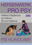 Hersenwerk pro psy: Psí hlavolamy - Kniha