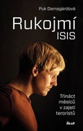 Rukojmí ISIS: Třináct měsíců v zajetí Islámského státu - Kniha
