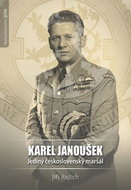 Karel Janoušek Jediný československý maršál - Kniha