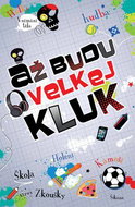 Až budu velkej kluk - Kniha