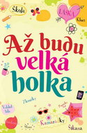 Až budu velká holka - Kniha