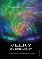 Velký experiment: Z pohledu Hathorů a Plejáďanů deváté dimenze - Kniha