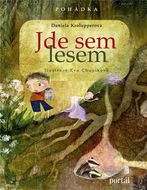 Jde sem lesem: Bylinková pohádka - Kniha