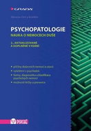 Psychopatologie: Nauka o nemocech duše, 2., aktualizované a doplněné vydání - Kniha