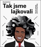 Tak jsme lajkovali: Kterak přiložit prst na tep doby - Kniha