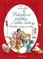 Pohádkové příběhy z celého světa: Pohádky, bajky, povídky - Kniha
