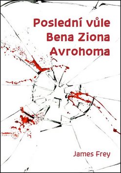 Poslední vůle Bena Ziona Avrohoma - Kniha - Main image