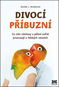 Divocí příbuzní: Co nám zvířecí námluvy a páření zvířat prozrazují o lidských vztazích - Kniha