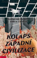Kniha Kolaps západní civilizace: Zpráva z budoucnosti - Kniha