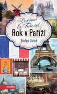 Bonjour la France! Rok v Paříži - Kniha