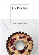 Kniha La Buchta: Cesta z jednoho těsta - Kniha