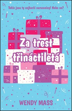 Za trest třináctiletá: Willow Falls Series 3 - Kniha - Main image