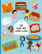 Jak bydlí děti celého světa - Kniha