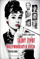 Tajný život hollywoodských hvězd: Portréty idolů - Kniha