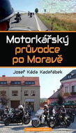 Motorkářský průvodce po Moravě - Kniha