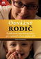 Odvážný rodič: Buddhismem inspirovaný rádce, jak vychovat citově odolné dítě - Kniha