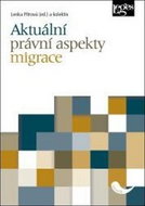 Kniha Aktuální právní aspekty migrace - Kniha