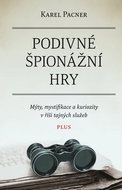 Podivné špionážní hry: Mýty, mystifikace a kuriozity v říši tajných služeb - Kniha